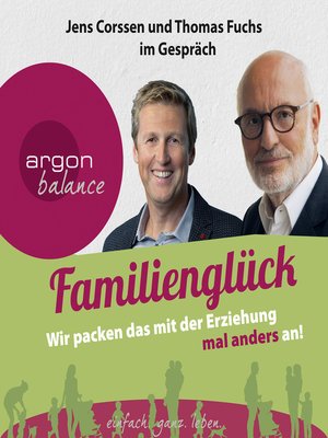 cover image of Familienglück--Wir packen das mit der Erziehung mal anders an!